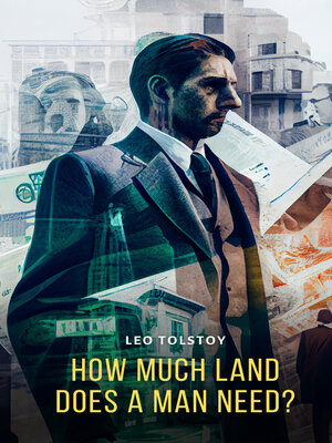 cover image of How Much Land Does a Man Need?
